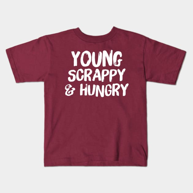 young scrappy and hungry Kids T-Shirt by claudiolemos